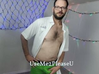 UseMe2PleaseU