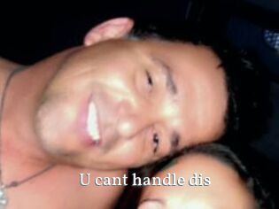 U_cant_handle_dis