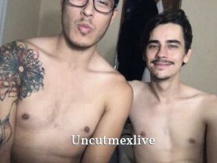 Uncutmexlive