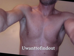 Uwanttofindout
