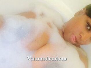 Vainandcurious