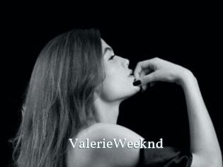 ValerieWeeknd