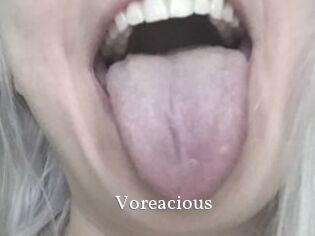Voreacious