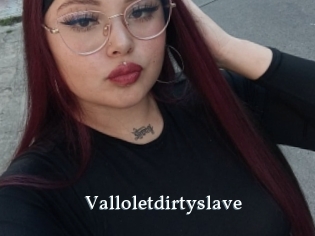 Valloletdirtyslave
