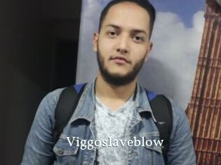 Viggoslaveblow