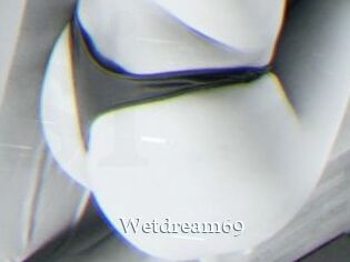 Wetdream69