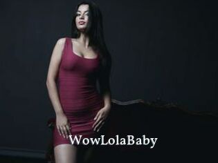WowLolaBaby