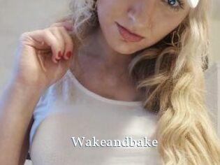 Wakeandbake
