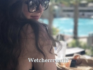 Wetcherrrymilf