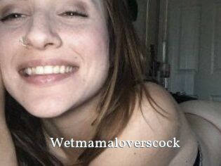 Wetmamaloverscock