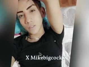 X_Mikebigcock_X