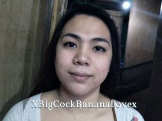 XBigCockBananaLovex