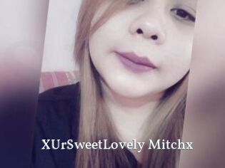 XUrSweetLovely_Mitchx
