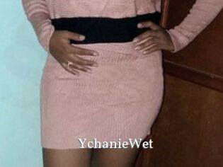 YchanieWet