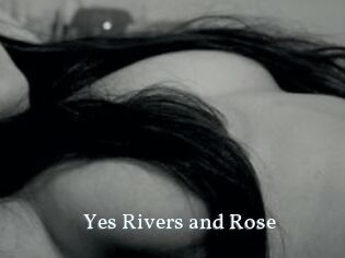 Yes_Rivers_and_Rose