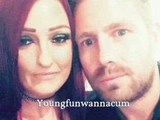 Youngfunwannacum