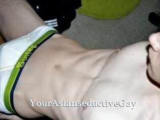 YourAsianseductiveGay