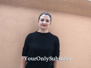 YourOnlySubmiss