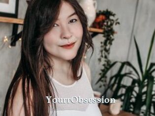 YourrObsession