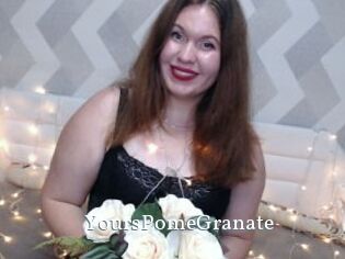 YoursPomeGranate