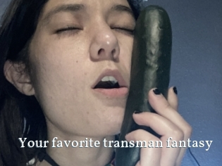 Your_favorite_transman_fantasy