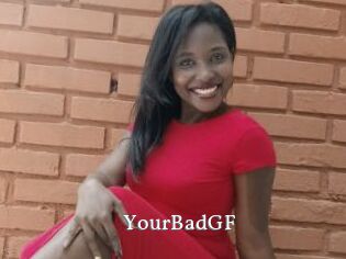 YourBadGF