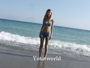 Your_world