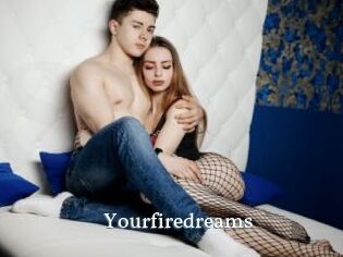 Yourfiredreams