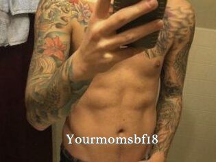 Yourmomsbf18