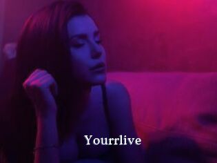 Yourrlive