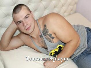 Yoursecretplayer