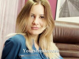 Yourstenderrose