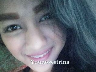 Yoursweetrina