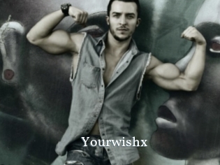 Yourwishx