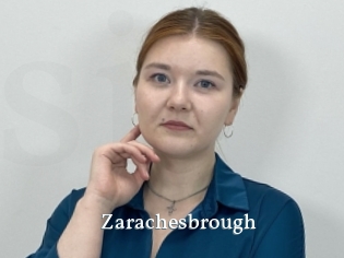 Zarachesbrough